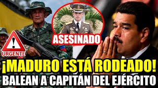 🚨URGENTE MATAN DE 8 TIROS A CAPITAN DE MADURO ¡EL DICTADOR RODEADO! | BREAK POINT