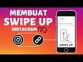 Cara Membuat Swipe Up di Instagram