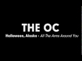 the oc music halloween alaska all the arms around you