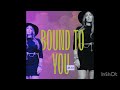 bound to you re record