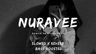 Nuravee | Slowed X Reverb X Bass Boosted ❤