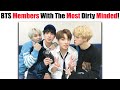 BTS Members With The Most Dirty Minded According To Jimin That Make You Smile Alone!