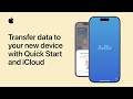 How to use Quick Start and iCloud to transfer data to your new iPhone or iPad | Apple Support