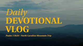 Daily Devotional Vlog: 3 Days in the Mountains of North Carolina #shotoniphone