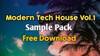 Modern Tech House Vol.1 - Sample Pack Free Download
