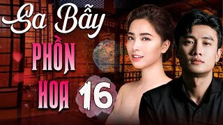 SA BẪY PHỒN HOA Tập 16 | Phim Truyền Hình Việt Nam 2025 | Phim Đài Truyền Hình HTV | Phim Việt Nam