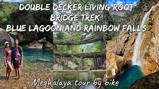 Double decker living root bridge trek| Blue lagoon| Rainbow falls| Meghalaya travel vlog by bike