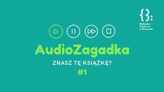 AudioZagadka #1 - znasz tę książkę?