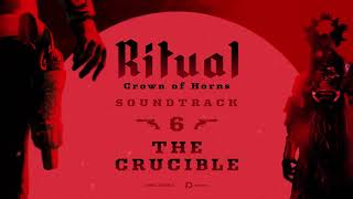 Ritual Crown of Horns OST - 06. The Crucible