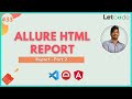 How to create HTML Report | Allure Report #1 | Protractor Tutorial | LetCode