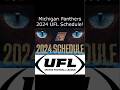 Michigan Panthers 2024 UFL Schedule! #ufl #panthers #usfl