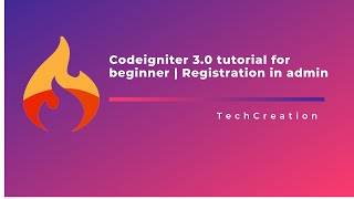 Codeigniter 3 tutorial for beginner | Admin Registration