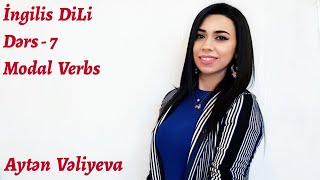 ÖDƏNİŞSİZ İNGİLİS DİLİ DƏRSLƏRİ - 7 (Modal Verbs)