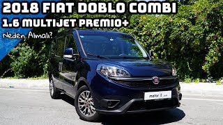 2018 Fiat Doblo Combi 1.6 MultiJet Premio Plus | Neden Almalı ?
