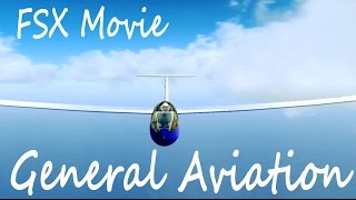 ✈ FSX Movie | General Aviation [HD]