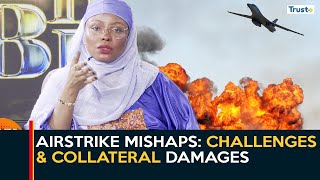 Airstrike Mishaps in Nigeria: Analyzing the Challenges \u0026 Collateral Damages