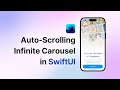 Auto-Scrolling Infinite Carousel in SwiftUI - Full Tutorial | iOS 18