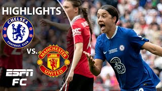 THREE IN A ROW 🏆 Sam Kerr fires Chelsea past Man United | Women’s FA Cup Final Highlights | ESPN FC