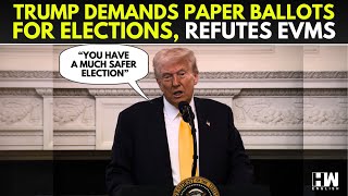 'Computers Are Not Meant For Voting': Prez Trump Endorses Paper Ballots For Elections, Rejects EVMs