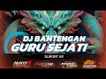 DJ BANTENGAN 🔥 ( GURU SEJATI GAYENG) X PUTRO LEMBU GEMBONG KEMBAR📍 by @sinyoproduction