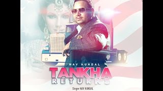 New Punjabi Song 2016 ● Tankha Returns By Nav Hundal ● Punjabi Songs ● Latest Punjabi Songs 2016