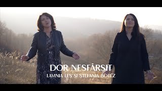 Dor nesfârșit - Ștefania Botez \u0026 Lavinia Leș