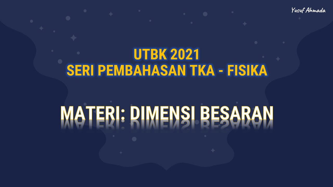 UTBK 2021 | Pembahasan Soal Persiapan TKA SAINTEK FISIKA (Part 2 ...