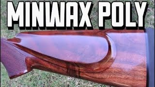 Minwax Wipe on Poly Gunstock Finish