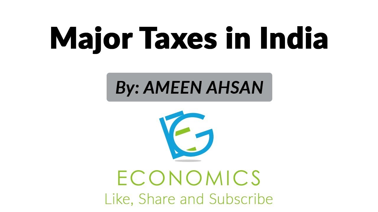 Major Taxes In India | Income Tax | Corporate Tax | Public Finance ...