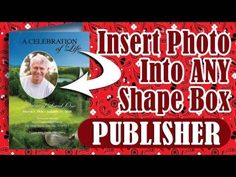 Inserting a Photo into a Shape Box in Microsoft Publisher 2007 Inserting a Photo into a Shape Box in Microsoft Publisher 2007