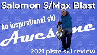 Tested: Salomon S/Max Blast 2021 piste ski