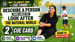 Describe a person who likes to look after the natural world | May to August 2026