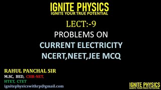 L-9, CH-3, CURRENT ELECTRICITY, NEET,JEE PROBLEMS,12TH PHYSICS