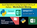 Excel Operations Using Openpyxl Library of Python – Worksheet Slicing || @datatechinfo