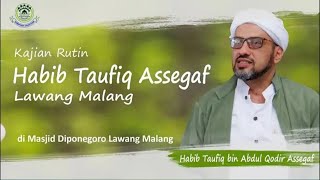 🔴[LIVE] Pengajian Rutin Habib Taufiq Assegaf Di Masjid Pangeran Diponegoro , Lawang