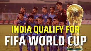 India to Qualify for FIFA World Cup? | India beats Kuwait in Football | AFC 2nd Round Qualifying