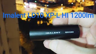 Imalent LD10 XP-L HI 1200lm EDC Flashlight - Outdoor Test