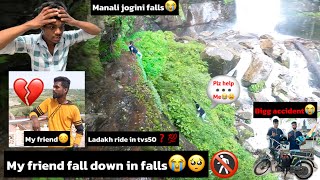 my friend fall down in waterfalls😭big accident💔Ladakh ride tvs50😭