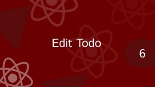 React Project Tutorial #6 - react projects for beginners | Todo App part 6 | Edit Todo | Axios PUT