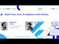 Build Your Own AI Sidekick with Flutter - Alexander Thiele & Moritz Theis | Fluttercon EU 2025