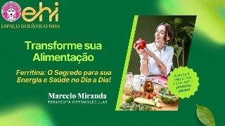 Descubra Como a Ferritina Impacta Sua Energia, Imunidade e Bem-Estar Geral – Saiba Tudo Agora!