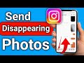 How to Send Disappearing Photos And Videos on Instagram Step by Step Guide