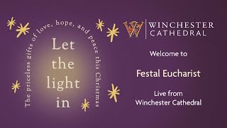 12-25-24 Festal Eucharist live from Winchester Cathedral. 🇺🇦