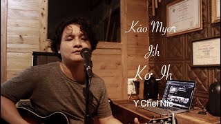 KÂO MYƠR JIH KƠ IH | Y Chel Niê | KPYB 32.