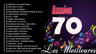 Nostalgies Francaises Années 70 - Les Meilleures Chansons Francais Années 70