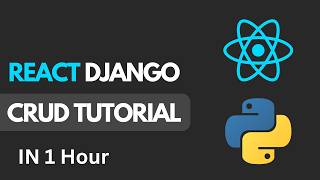 React Django Tutorial - Learn React Python Django In 1 Hour | For Beginners