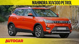 Mahindra XUV300 petrol - better than the diesel? | First Drive Review | Autocar India