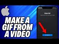 How To Make a GIF from a Video on Iphone - Easy Fix