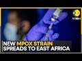 Mpox Virus spreads across African countries; All about the new deadly Mpox clade 1B strain | WION