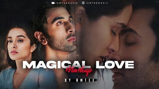 Magical Love Mashup | Amtee | Jaadui | Jubin Nautiyal  | Arijit Singh